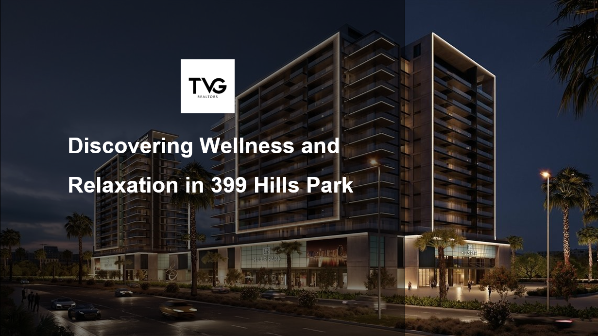 Discovering Wellness and Relaxation in 399 Hills Park