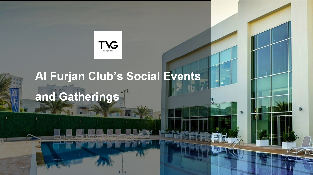 Al Furjan Club’s Social Events and Gatherings