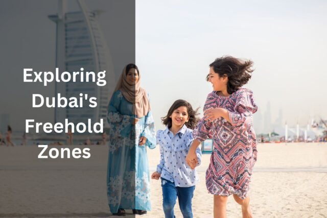 freehold zones in dubai